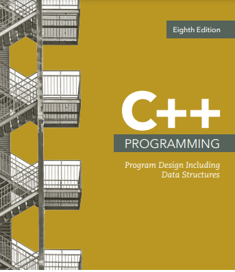 C++ Programming. Program Design including Data Structures 